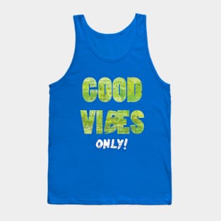 GOOD VIBES ONLY Tank Top